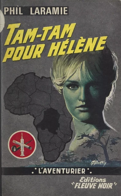 Tam-tam pour Hélène - Phil Laramie - Fleuve éditions (réédition numérique FeniXX)