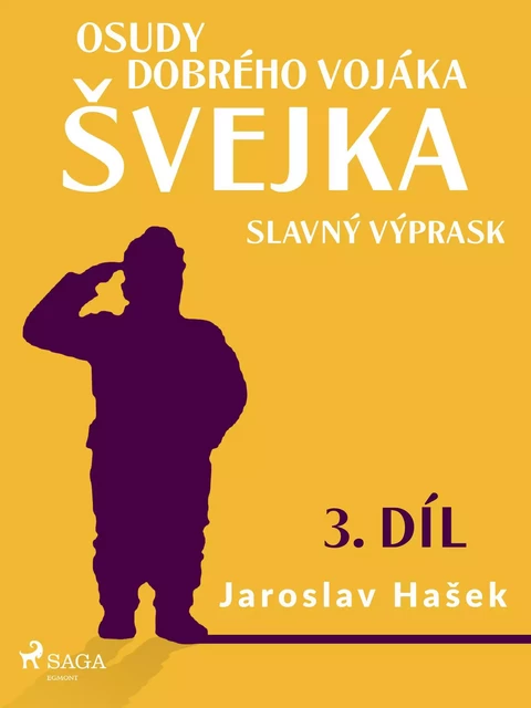 Osudy dobrého vojáka Švejka – Slavný výprask (3. díl) - Jaroslav Hašek - Saga Egmont International