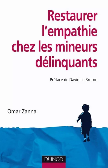 Restaurer l'empathie chez les mineurs délinquants - Omar Zanna - Dunod