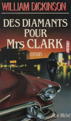 Des diamants pour Mrs Clark - William Dickinson - FeniXX réédition numérique