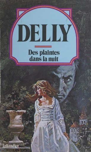 Des plaintes dans la nuit -  Delly - FeniXX réédition numérique