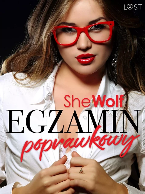 Egzamin poprawkowy – opowiadanie erotyczne -  Shewolf - Saga Egmont International