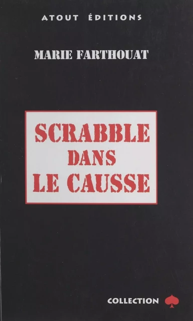 Scrabble dans le Causse - Marie Farthouat - FeniXX réédition numérique