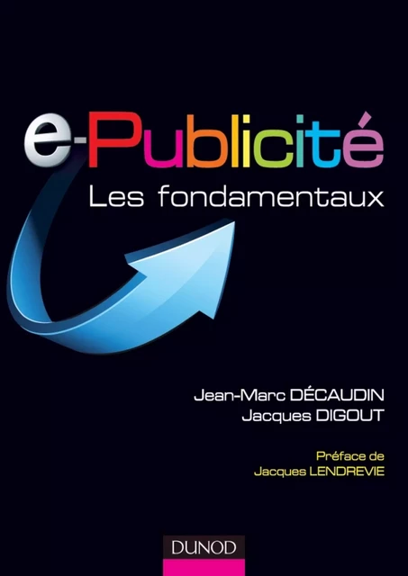 e-Publicité - Jacques Digout, Jean-Marc Decaudin - Dunod