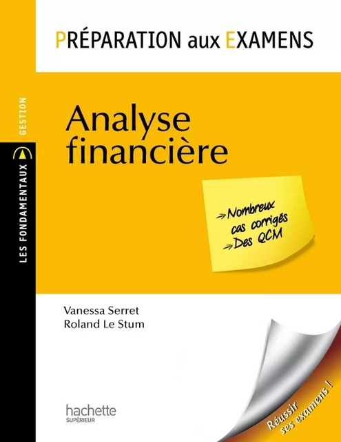 Préparation aux examens - Analyse financière - Ebook epub - Vanessa Serret, Roland Le Stum - Hachette Éducation