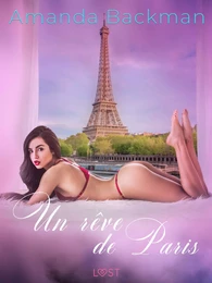 Un rêve de Paris - une nouvelle érotique