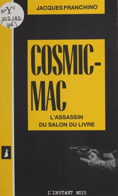 Cosmic-mac : l'assassin du salon du livre - Jacques Franchino - FeniXX réédition numérique