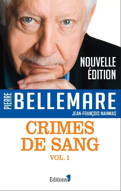 Crimes de sang tome 1 - Pierre Bellemare - Editions 1