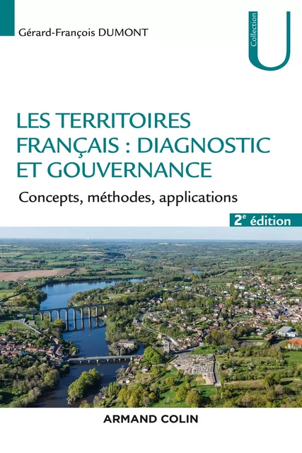 Les territoires : diagnostic et gouvernance - 2e éd. - Gérard-François Dumont - Armand Colin