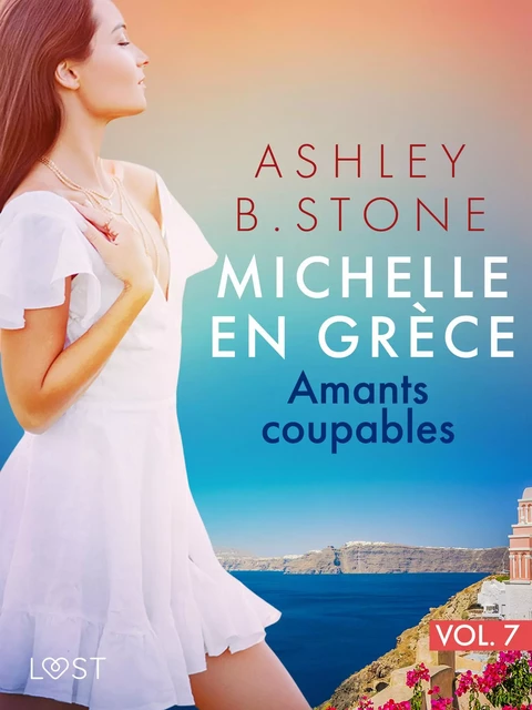 Michelle en Grèce 7 : Amants coupables - Une nouvelle érotique - Ashley B. Stone - Saga Egmont French