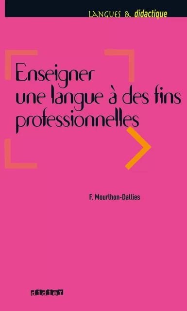 Enseigner une langue à des fins professionnelles - Ebook - Florence Mourlhon-dallies - Didier