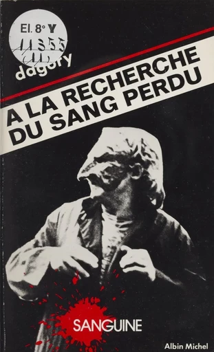 À la recherche du sang perdu - Jean-Michel Dagory - FeniXX réédition numérique