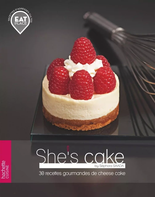 She's cake - Séphora Saada - Hachette Pratique