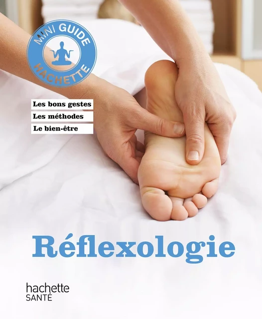 Réflexologie - Anne Dufour - Hachette Pratique