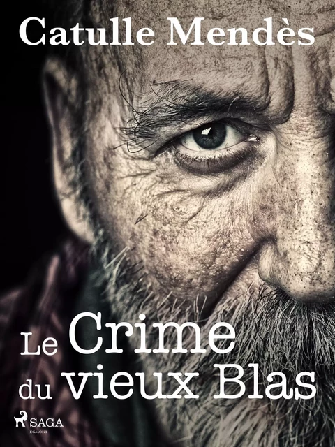 Le Crime du vieux Blas - Catulle Mendès - Saga Egmont French