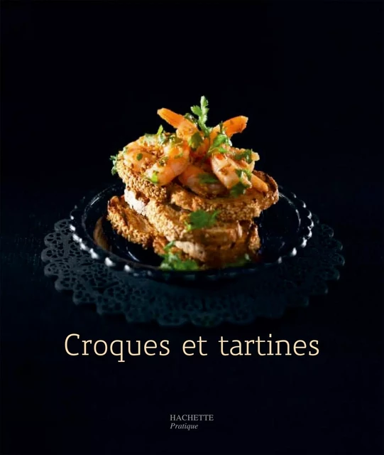 Croques et Tartines - 7 - Maya Nuq - Hachette Pratique