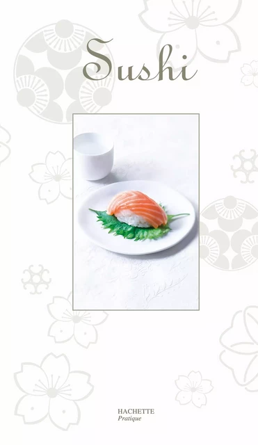 Sushi - Thomas Feller - Hachette Pratique