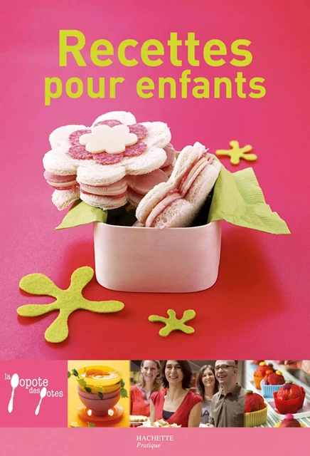 Recettes pour enfants - Laurence Du Tilly - Hachette Pratique