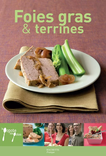 Foie gras et terrines - Stéphan Lagorce - Hachette Pratique