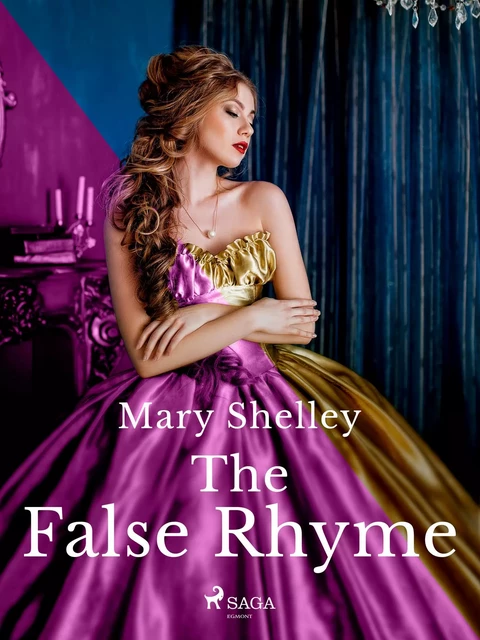 The False Rhyme - Mary Shelley - Saga Egmont International