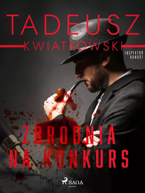 Zbrodnia na konkurs - Tadeusz Kwiatkowski - Saga Egmont International