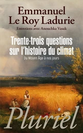 Trente-trois questions sur l'histoire du climat