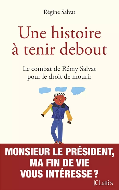 Une histoire à tenir debout - Régine Salvat - JC Lattès