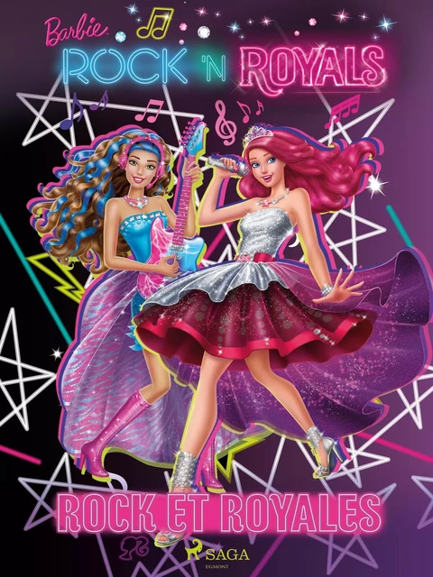 Barbie Rock et Royales -  Mattel - Saga Egmont French