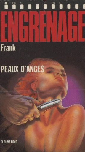 Engrenage : Peaux d'anges -  Frank - FeniXX réédition numérique