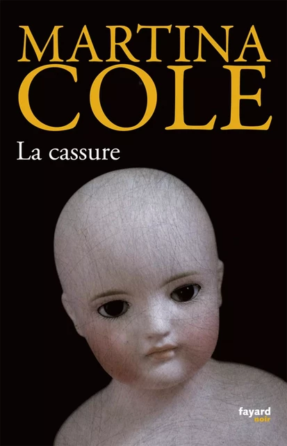 La Cassure - Martina Cole - Fayard