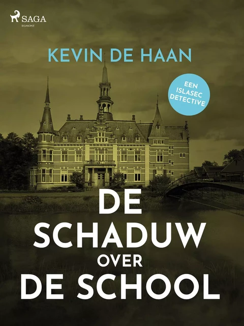 De schaduw over de school - Kevin de Haan - Saga Egmont International