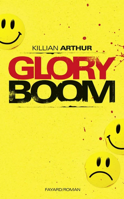 Glory boom - Killian Arthur - Fayard