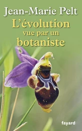 L'évolution vue par un botaniste