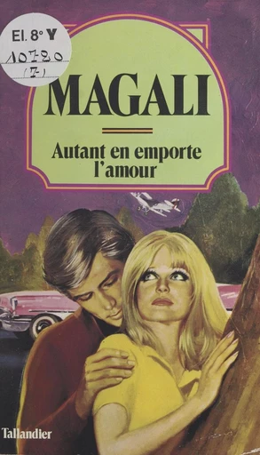 Autant en emporte l'amour -  Magali - FeniXX réédition numérique