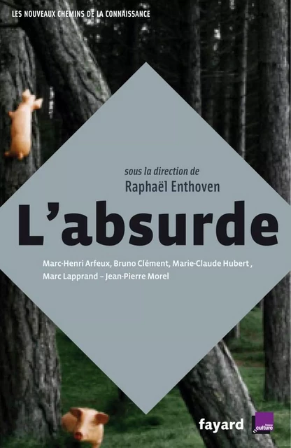 L'Absurde - Raphaël Enthoven - Fayard