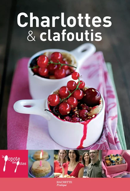 Charlottes &amp; Clafoutis - 8 - Stéphan Lagorce - Hachette Pratique