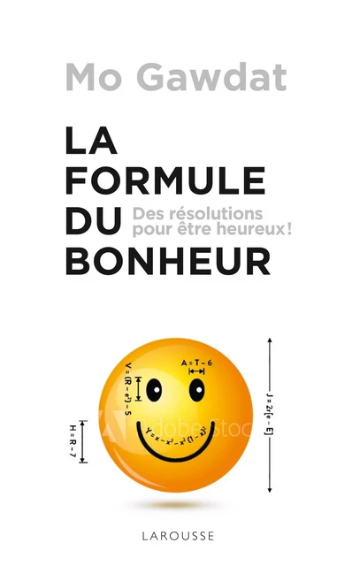 La Formule du bonheur - Mo Gawdat - Larousse