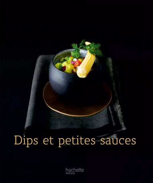 Dips - 24 - Thomas Feller - Hachette Pratique