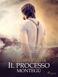 Il Processo Montegù