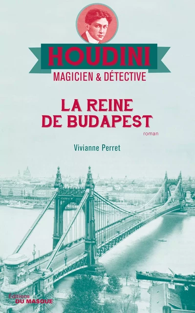 La reine de Budapest - Vivianne Perret - Le Masque