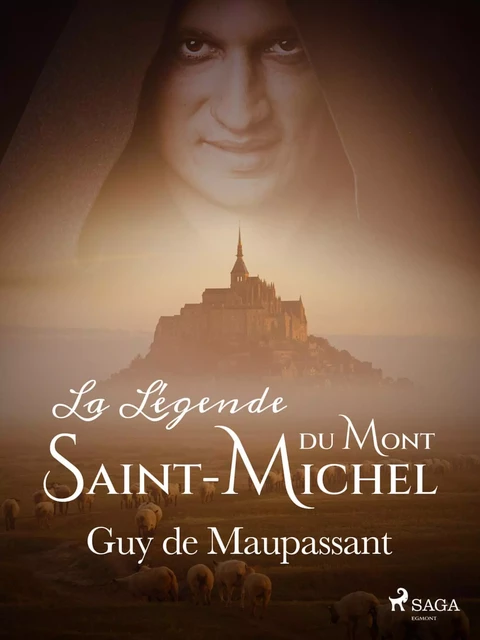 La Légende du Mont-Saint-Michel - Guy de Maupassant - Saga Egmont French