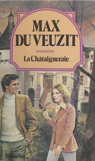 La Châtaigneraie - Max du Veuzit - FeniXX réédition numérique