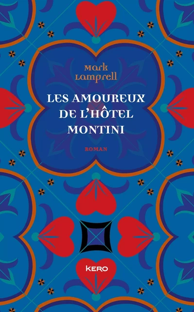 Les amoureux de l'Hôtel Montini - Mark Lamprell - Kero