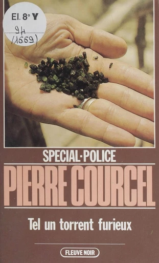 Spécial-police : Tel un torrent furieux - Pierre Courcel - FeniXX réédition numérique