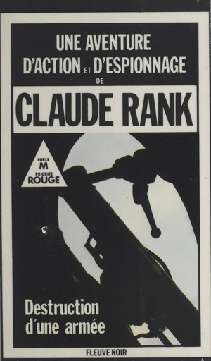 Destruction d'une armée - Claude Rank - FeniXX réédition numérique