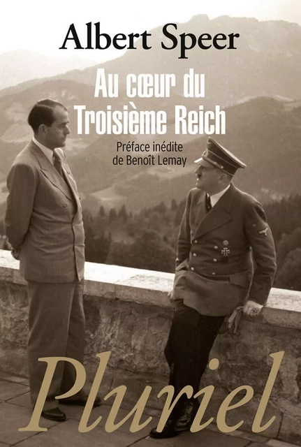 Au coeur du Troisième Reich - Albert Speer - Fayard/Pluriel