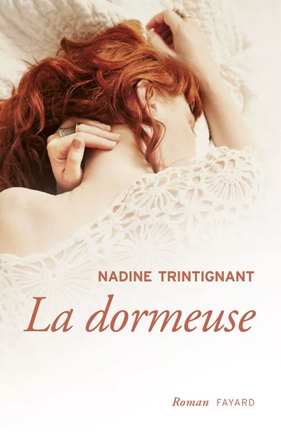 La dormeuse - Nadine Trintignant - Fayard