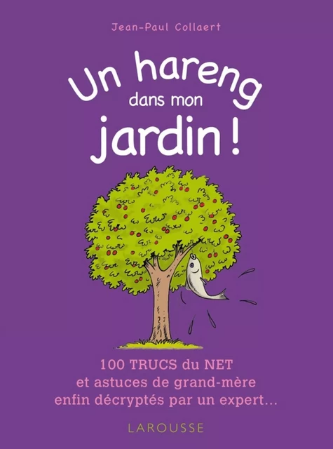 Un hareng dans mon jardin ! - Jean-Paul Collaert - Larousse