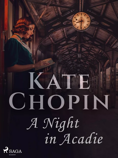 A Night in Acadie - Kate Chopin - Saga Egmont International