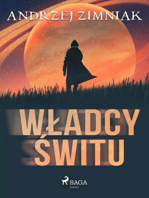 Władcy świtu - Andrzej Zimniak - Saga Egmont International